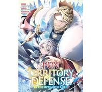 Fun Territory Defense by the Optimistic Lord - Tome 07