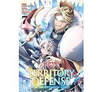 Fun Territory Defense by the Optimistic Lord - Tome 07 Maro Aoiro (Auteur), Maro Aoiro (Illustration), Sou Akaike (Scénario)