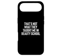 Fun That's Not What They Taught Me in Beauty School Coque pour iPhone Air