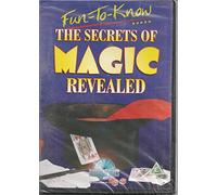 Fun To Know - The Secrets Of Magic Revealed