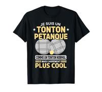 fun tonton oncle marrante petanque bouliste fun father's day T-Shirt