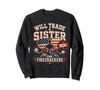Fun va échanger sa sœur Contre Firecrackers Funny USA Le 4 Juillet Sweatshirt