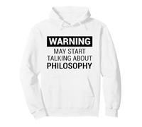 Fun Warning Design for Philosopher Or Philosophy Teacher Sweat à Capuche