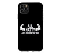 Fun Weightlifter Joke - All Natty, Ain't Running The Tren Coque pour iPhone 11 Pro Max