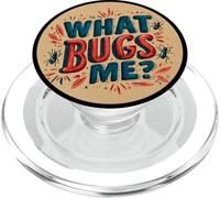 Fun What Bugs Me Devise PopSockets PopGrip pour MagSafe