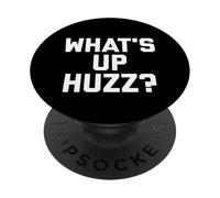Fun What's Up Huzz? Meme Design PopSockets PopGrip Adhésif