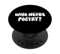Fun Who Needs Poetry? Anti-Literature Meme Design PopSockets PopGrip Adhésif