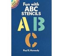Fun With ABC Stencils Paul E. Kennedy (Auteur)