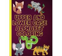 Fun with animals and the alphabet: Learning Upper and lower case letters with cute animals For kids 3-7