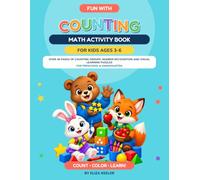 Fun With Counting: Math Book For Kids Ages 3-6: Over 40 Pages of Counting Groups, Number Recognition, And Visual Learning Puzzles for Preschool & Kindergarten