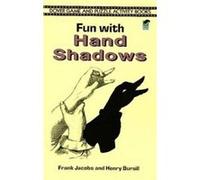 Fun With Hand Shadows, Dover Game and Puzzle Activity Books Frank Jacobs, Henry Bursill (Auteur)