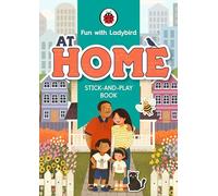 Fun With Ladybird: Stick-And-Play Book: At Home