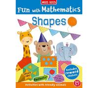 Fun with Mathematics: Shapes: Activities with Friendly Animals, 5-7yrs