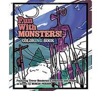 Fun With Monsters Coloring Book: Featuring Trevor Henderson's Creatures and Creeps