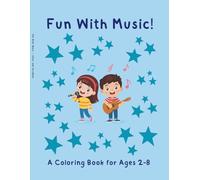 Fun With Music: Easy Coloring Book: A coloring book for ages 2-6