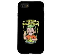 Fun With Nuclear Waste Funniest Dark Humor Radioactive Coque pour iPhone SE (2020) / 7 / 8