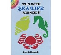 Fun With Sea Life Stencils Paul Kennedy (Auteur)
