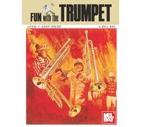 Fun with the Trumpet: Level 1-Easy Solos