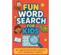 Fun Word Search For Kids: 30 Brain-Boosting Puzzles With Awesome Themes