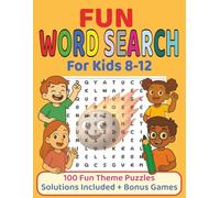 Fun Word Search For Kids 8-12: Helps kids stay focused, build vocabulary, and enjoy screen-free fun with 100 fun themed word searches plus bonus games and full solutions at the end. 8.5X11, 145 pages.