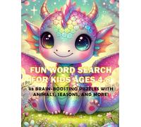 Fun Word Search for Kids Ages 4-8: 48 Brain-Boosting Puzzles with Animals, Holidays, Nature, and More!: Fun Word Puzzles to Boost Reading and Spelling