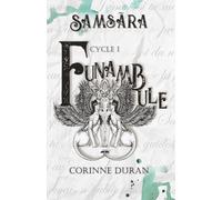 Funambule: Cycle 1 - Samsãra