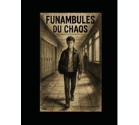 Funambules du chaos