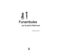 Funambules sur le point d'éternuer - Didier Lévy - Esperluète Eds - broché - Poésie