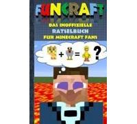 Funcraft - Das Inoffizielle Rätselbuch Für Minecraft Fans