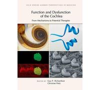 Function And Dysfunction Of The Cochlea