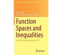 Function Spaces and Inequalities: New Delhi, India, December 2015 (Springer Proceedings in Mathematics & Statistics) - [Version Originale] Inconnu (Auteur)