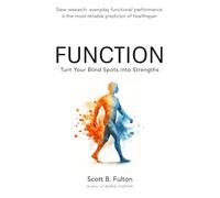 FUNCTION: Turn Your Blind Spots into Strengths
