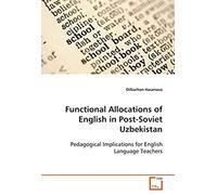 Functional Allocations Of English In Post-Soviet Uzbekistan