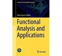 Functional Analysis and Applications (Industrial and Applied Mathematics) - [Livre en VO] Abul Hasan Siddiqi (Auteur)