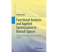 Functional Analysis And Applied Optimization In Banach Spaces