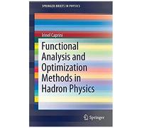 Functional Analysis And Optimization Methods In Hadron Physics