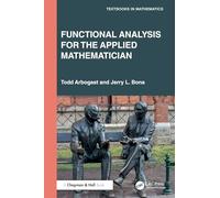 Functional Analysis for the Applied Mathematician