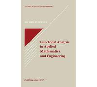 Functional Analysis in Applied Mathematics and Engineering
