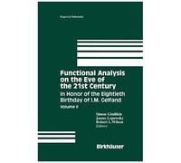 Functional Analysis On The Eve Of The 21st Century