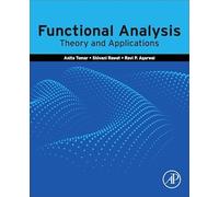 Functional Analysis: Theory and Applications: Theory and Applications