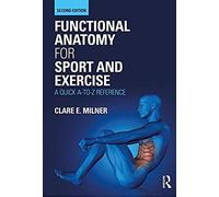 Functional Anatomy For Sport And Exercise