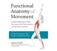 Functional Anatomy Of Movement