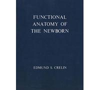 Functional Anatomy of the Newborn
