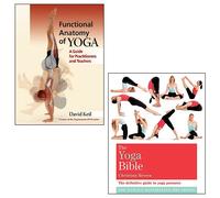 Functional Anatomy of Yoga By David Keil, The Yoga Bible By Christina Brown 2 Books Collection Set - David Keil