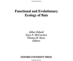 Functional And Evolutionary Ecology Of Bats