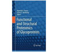 Functional And Structural Proteomics Of Glycoproteins