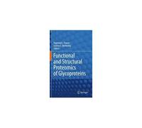 Functional And Structural Proteomics Of Glycoproteins