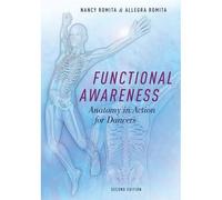 Functional Awareness: Anatomy In Action For Dancers