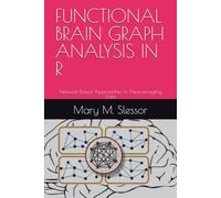 FUNCTIONAL BRAIN GRAPH ANALYSIS IN R: Network-Based Approaches to Neuroimaging Data