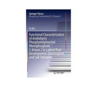 Functional Characterization Of Arabidopsis Phosphatidylinositol Monophosphate 5-Kinase 2 In Lateral Root Development, Gravitropism And Salt Tolerance